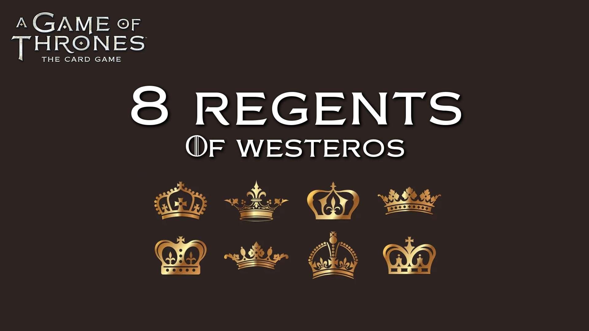 The 8 Regents of Westeros 2023